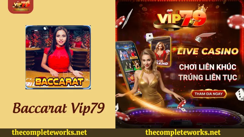 Giới thiệu game bài Baccarat Vip79