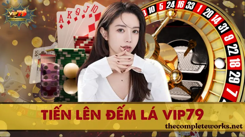 Tiến lên đếm lá Vip79